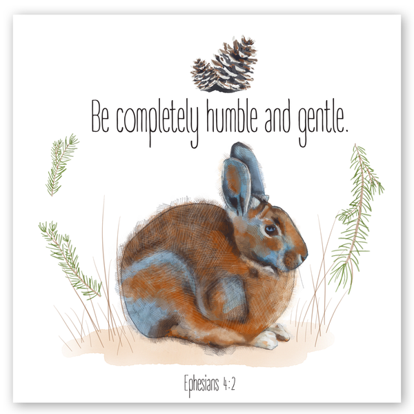 Be Humble Rabbit Art Print