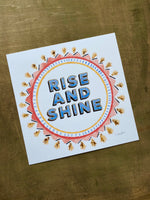 Rise and Shine Art Print