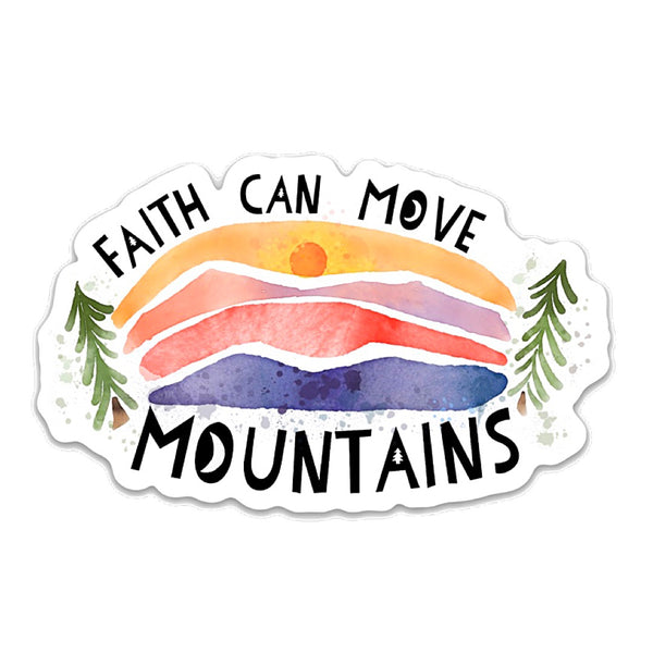 Faith Can Move Mountains Die Cut Sticker